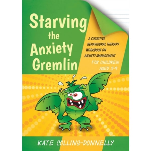 Starving the Anxiety Gremlin for Children Aged 5-9 (häftad, eng)