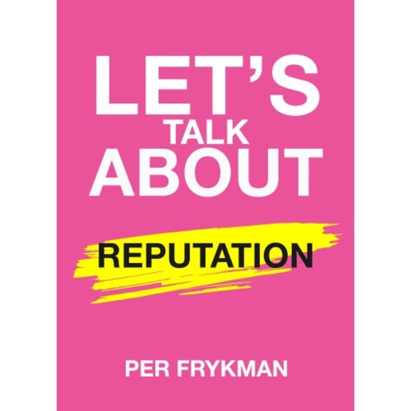 Let's talk about reputation (häftad, eng)