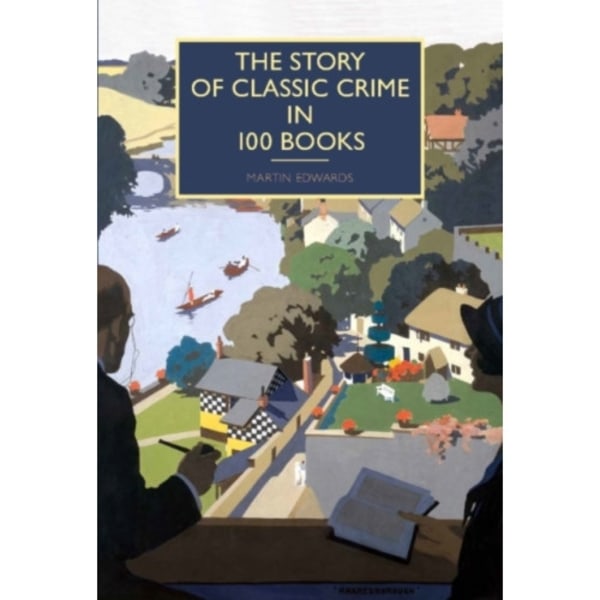 The Story of Classic Crime in 100 Books (inbunden, eng)