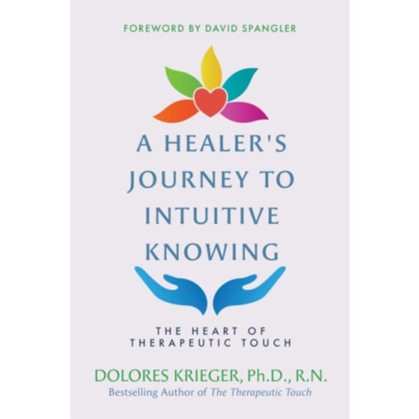 A Healer's Journey to Intuitive Knowing (häftad, eng)
