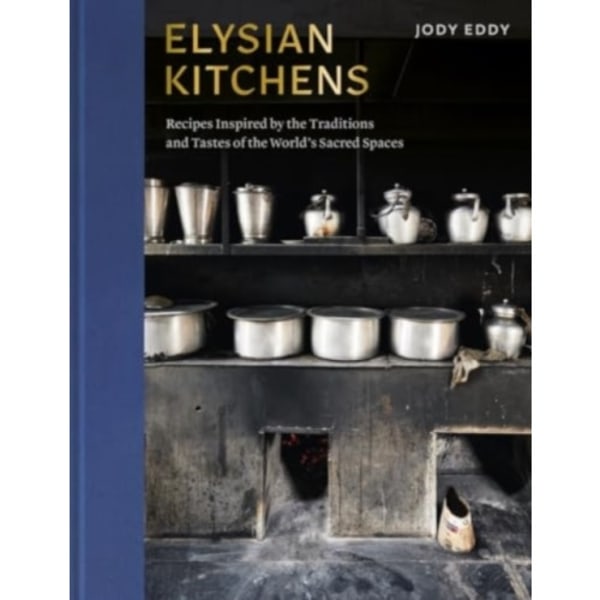 Elysian Kitchens (inbunden, eng)