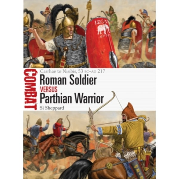 Roman Soldier vs Parthian Warrior (häftad, eng)