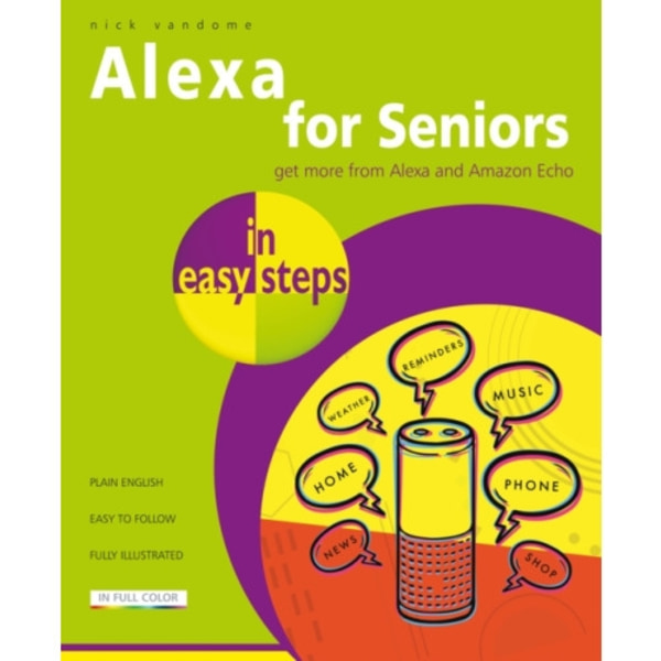 Alexa for Seniors in easy steps (häftad, eng)