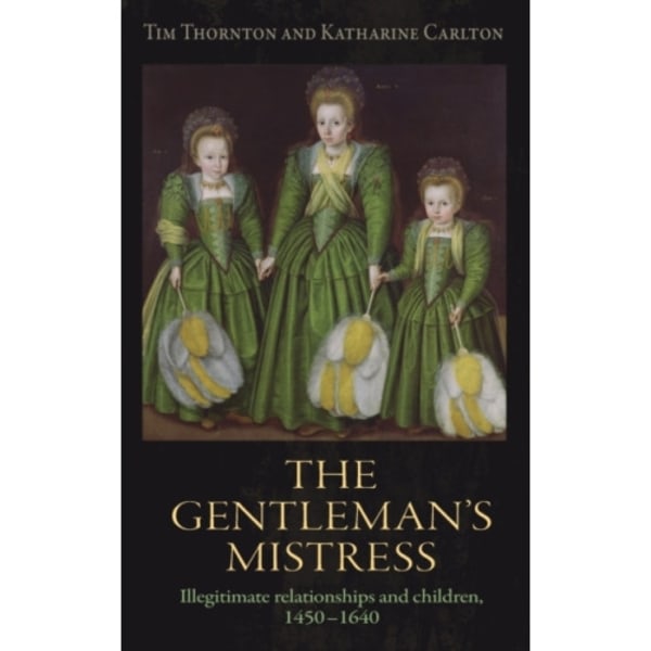 The Gentleman's Mistress (inbunden, eng)