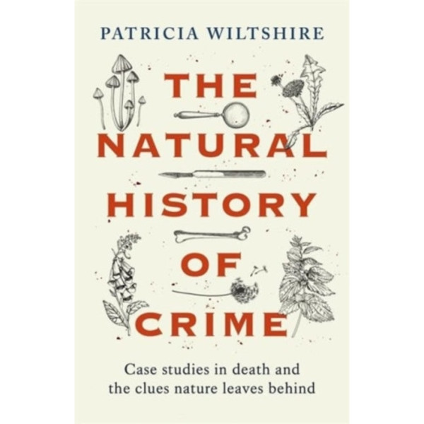The Natural History of Crime (inbunden, eng)