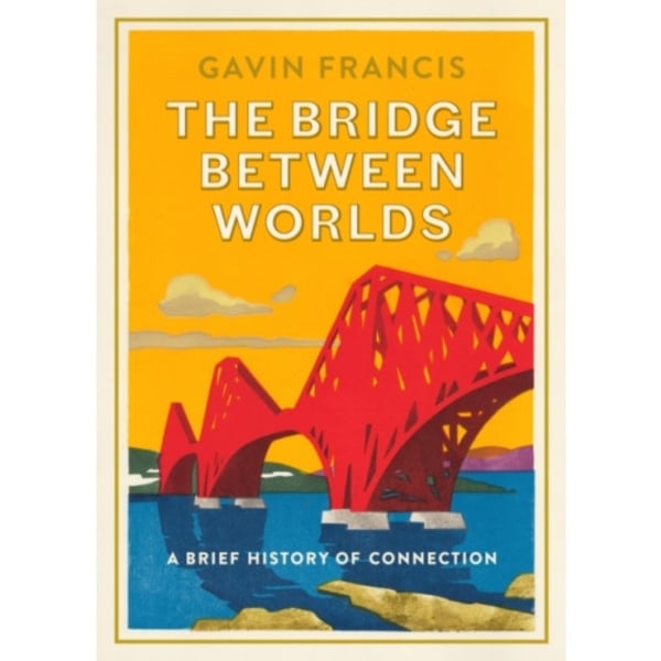 The Bridge Between Worlds (inbunden, eng)