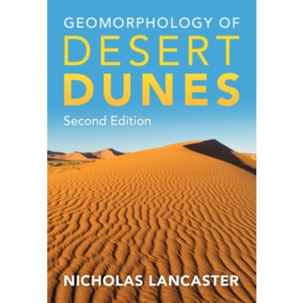 Geomorphology of Desert Dunes (inbunden, eng)