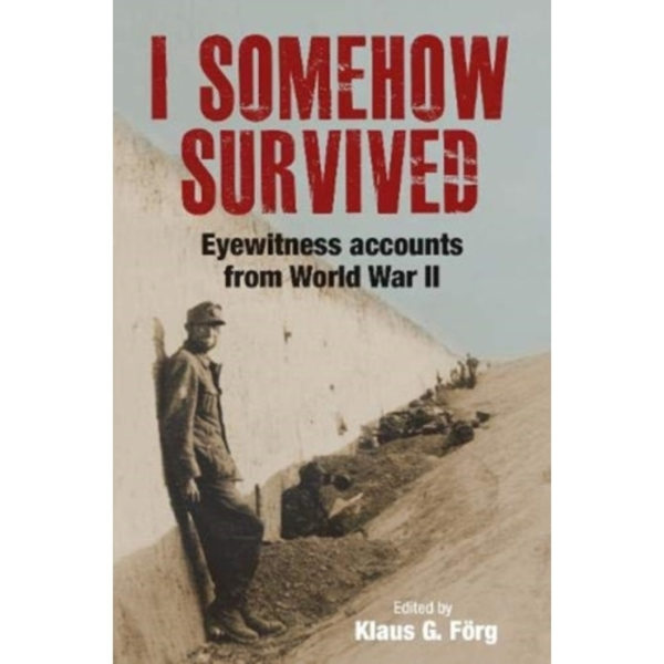 I Somehow Survived (inbunden, eng)