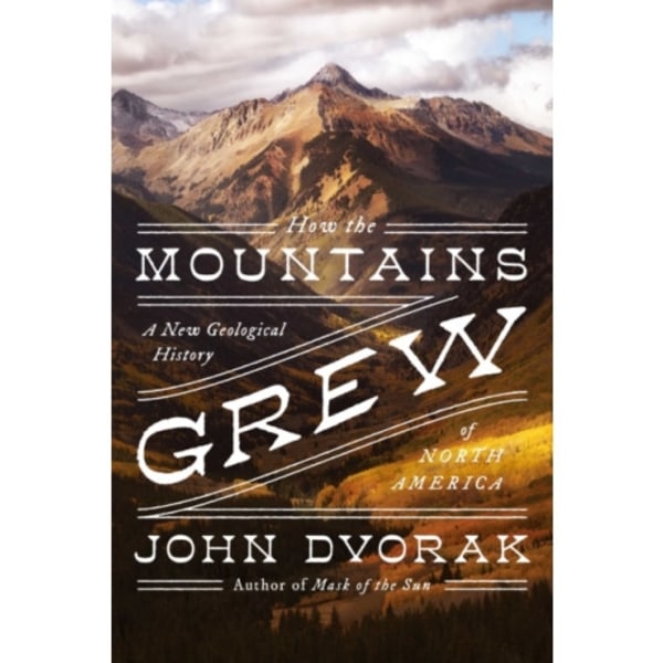 How the Mountains Grew (häftad, eng)