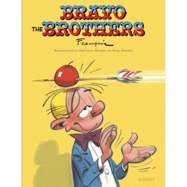 Bravo the Brothers (inbunden)