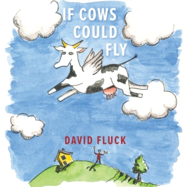 If Cows Could Fly (inbunden, eng)