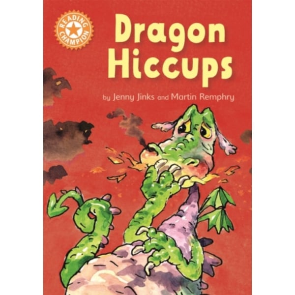 Reading Champion: Dragon's Hiccups (inbunden, eng)