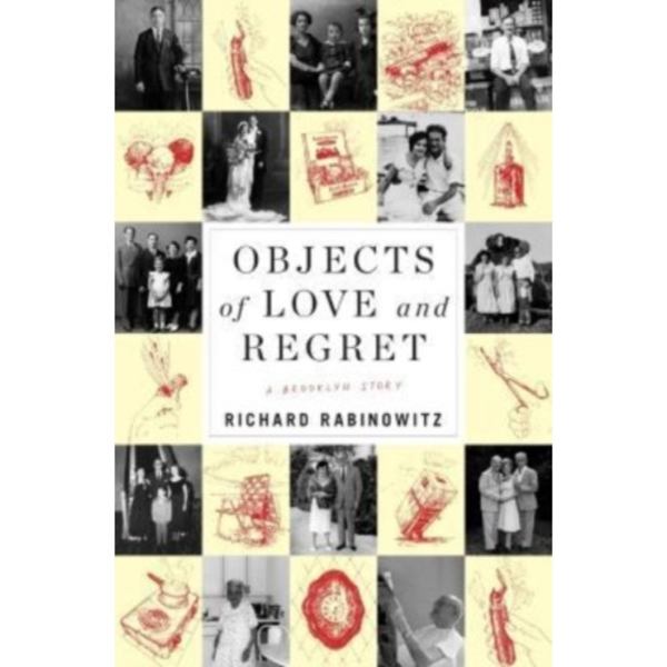 Objects of Love and Regret (inbunden, eng)