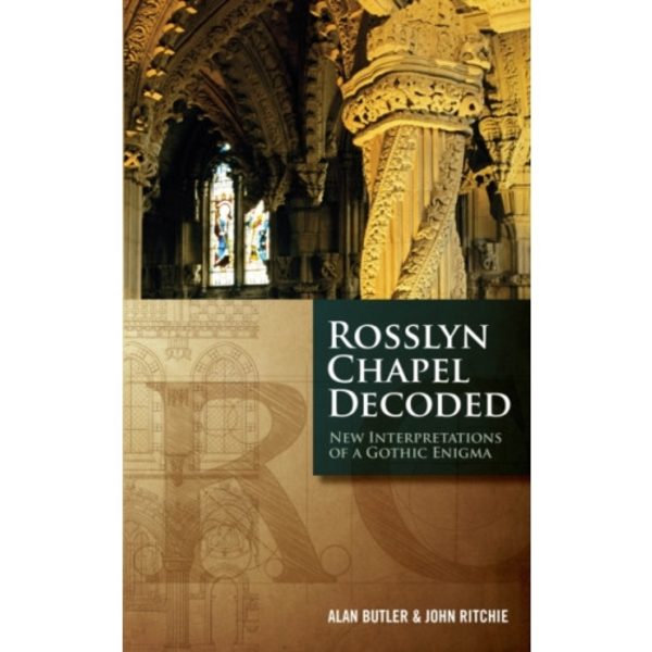 Rosslyn Chapel Decoded (häftad, eng)