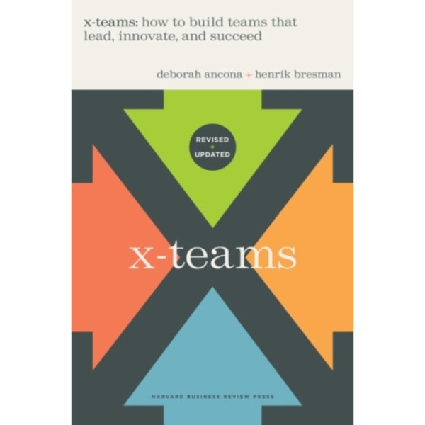 X-Teams, Updated Edition, With a New Preface (inbunden, eng)