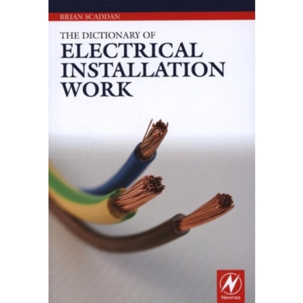 The Dictionary of Electrical Installation Work (häftad, eng)