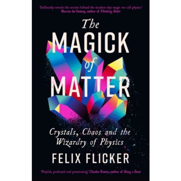 The Magick of Matter (häftad, eng)