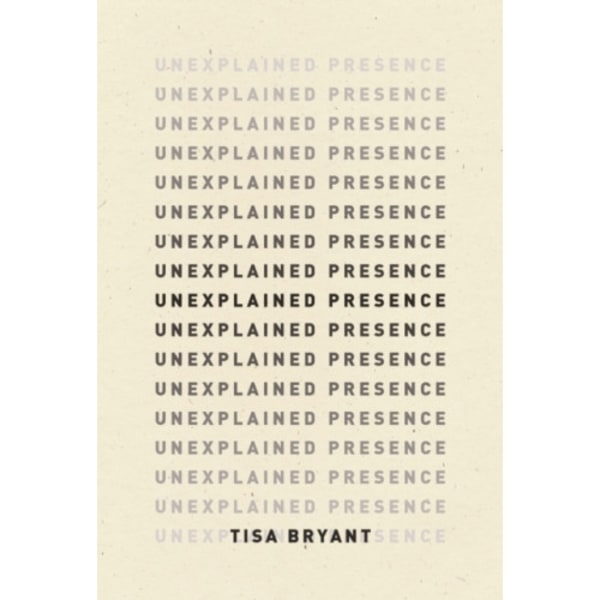 Unexplained Presence (häftad, eng)