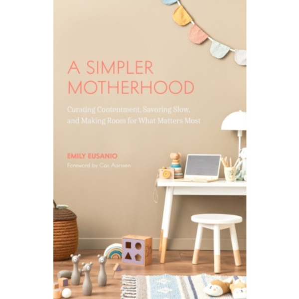 A Simpler Motherhood (häftad, eng)