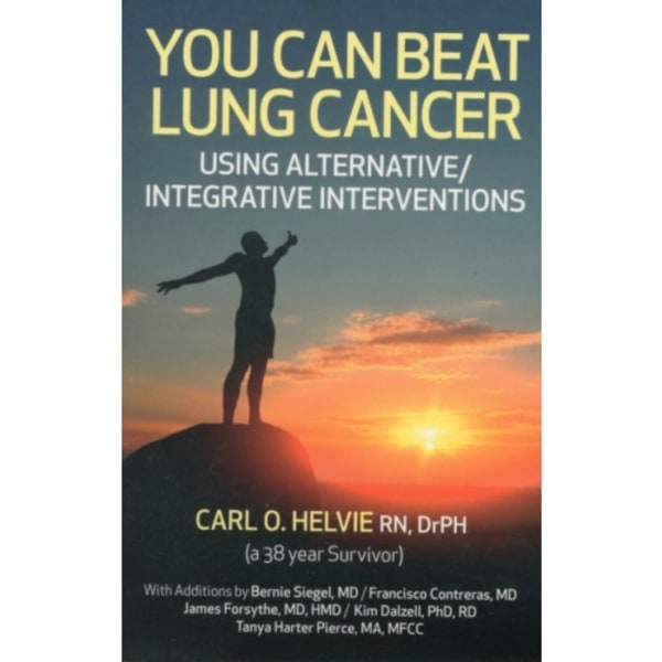 You Can Beat Lung Cancer – Using Alternative/Integrative Interventions (häftad, eng)