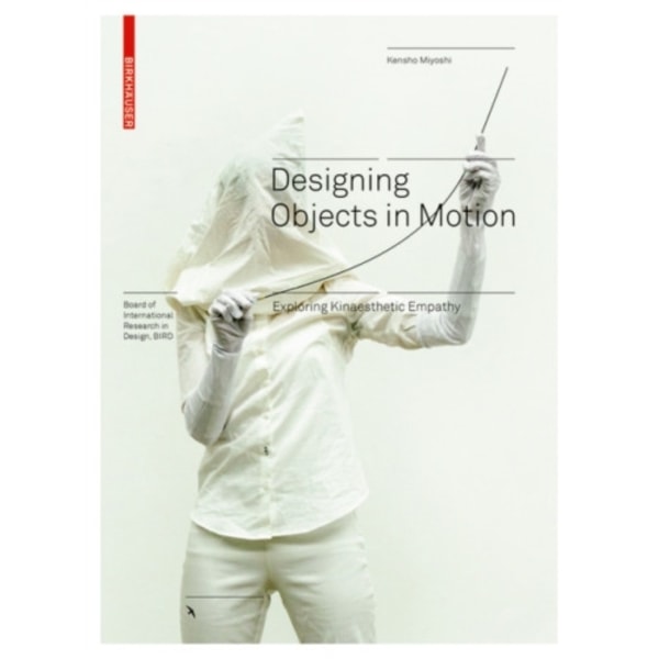Designing Objects in Motion (inbunden, eng)