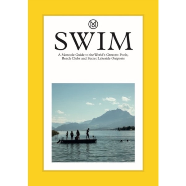 Swim & Sun: A Monocle Guide (inbunden, eng)