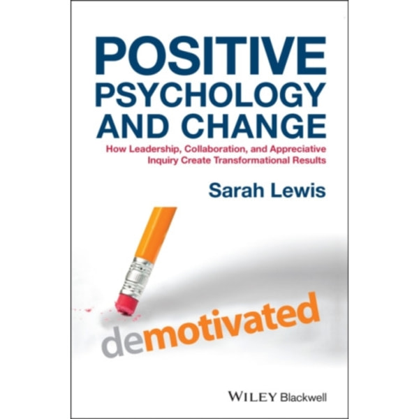 Positive Psychology and Change (inbunden, eng)
