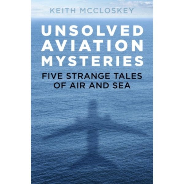 Unsolved Aviation Mysteries (häftad, eng)