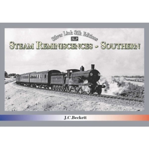 STEAM REMINISCENCES: SOUTHERN (inbunden, eng)