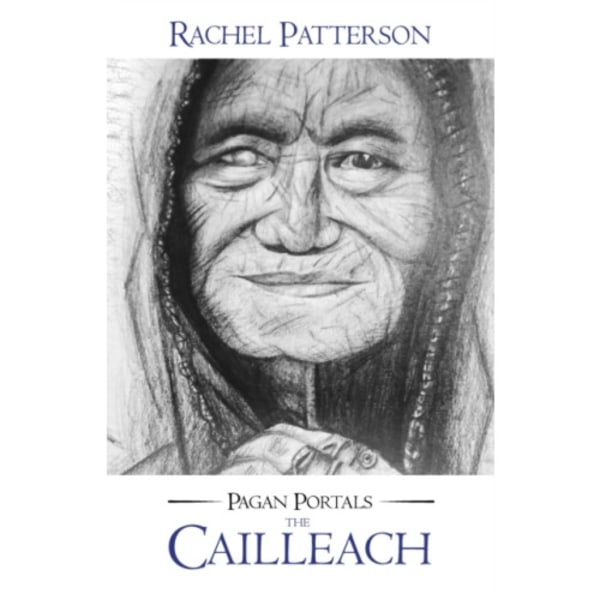 Pagan Portals – The Cailleach (häftad, eng)