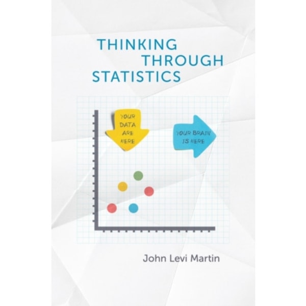 Thinking Through Statistics (häftad, eng)