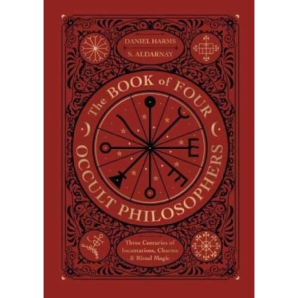 The Book of Four Occult Philosophers (inbunden, eng)