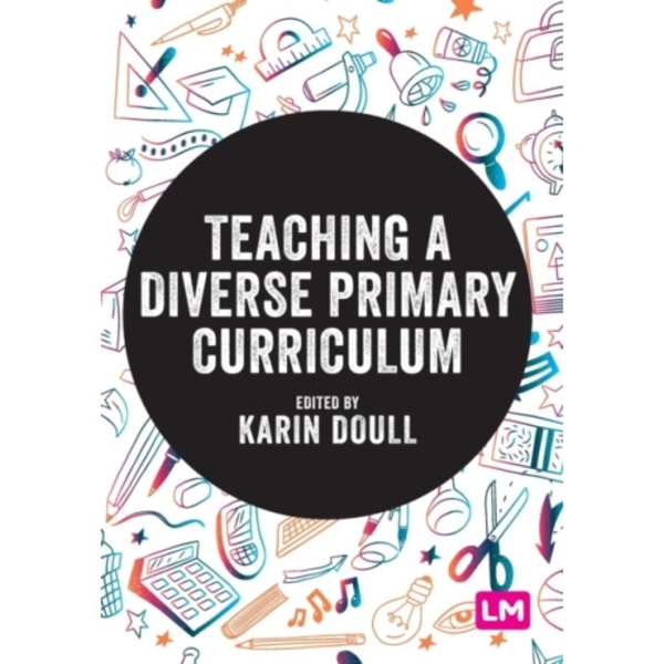 Teaching a Diverse Primary Curriculum (häftad, eng)