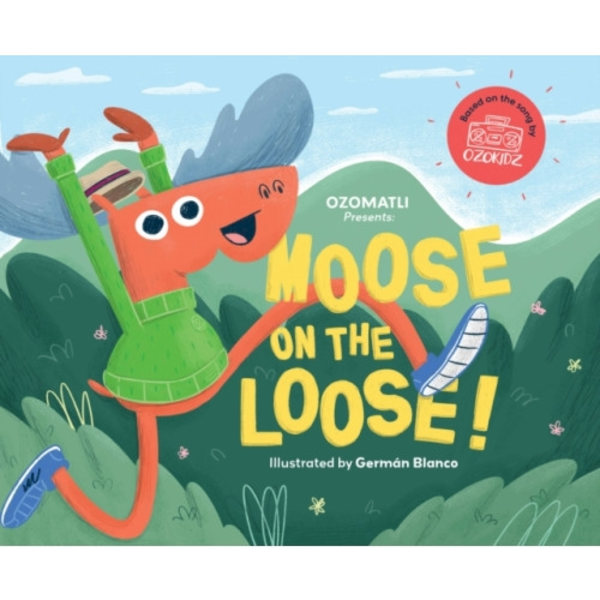 Moose on the Loose (inbunden, eng)