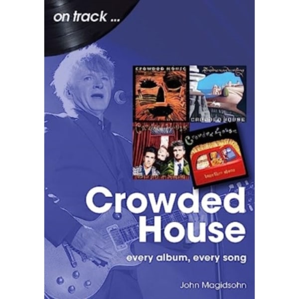 Crowded House On Track (häftad, eng)