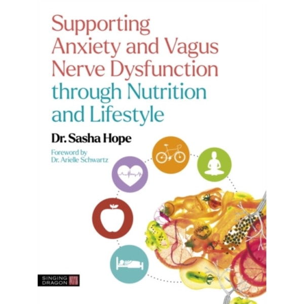 Supporting Anxiety and Vagus Nerve Dysfunction through Nutrition and Lifestyle (häftad, eng)