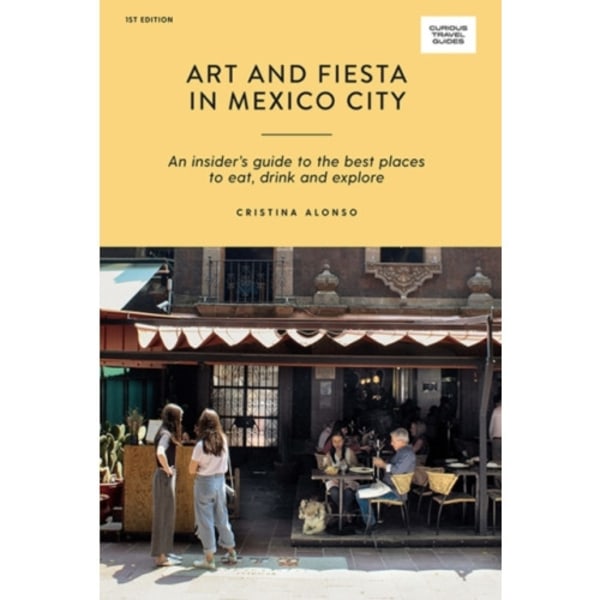 Art and Fiesta in Mexico City (häftad, eng)