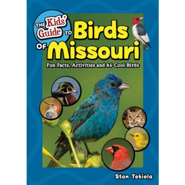The Kids' Guide to Birds of Missouri (häftad, eng)