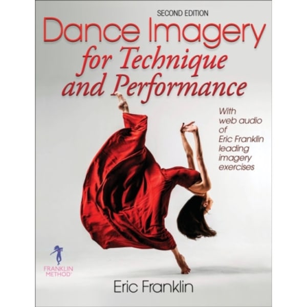 Dance Imagery for Technique and Performance (häftad, eng)
