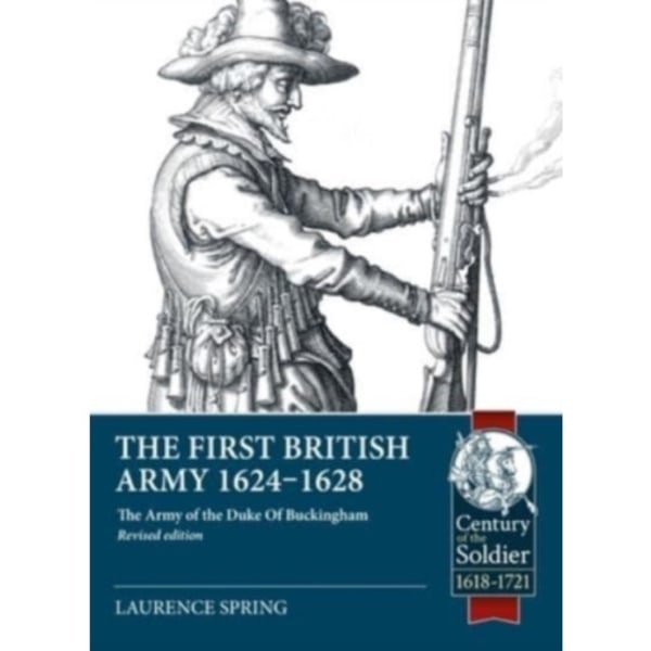 The First British Army 1624-1628 (häftad, eng)