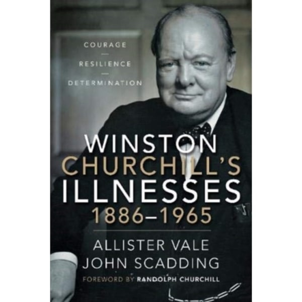 Winston Churchill's Illnesses, 1886-1965 (inbunden, eng)