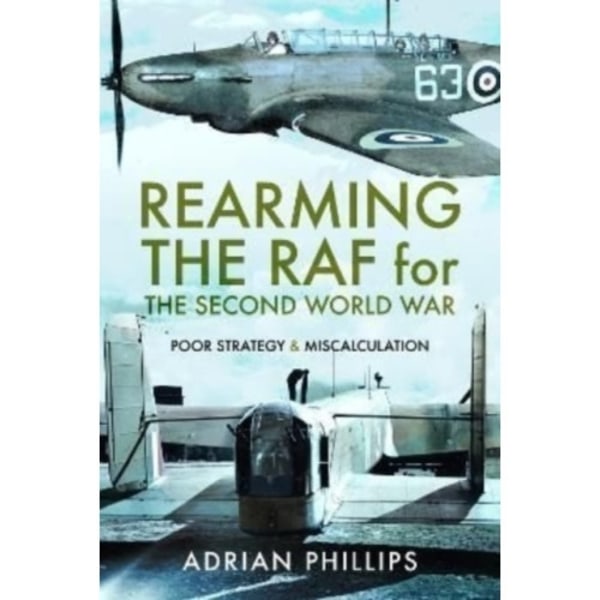 Rearming the RAF for the Second World War (inbunden, eng)