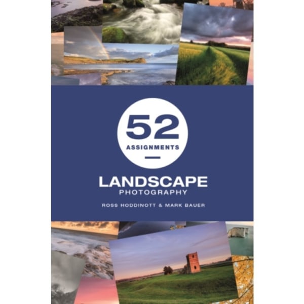 52 Assignments: Landscape Photography (inbunden, eng)