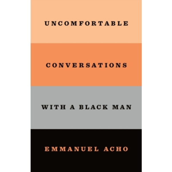 Uncomfortable Conversations with a Black Man (inbunden, eng)
