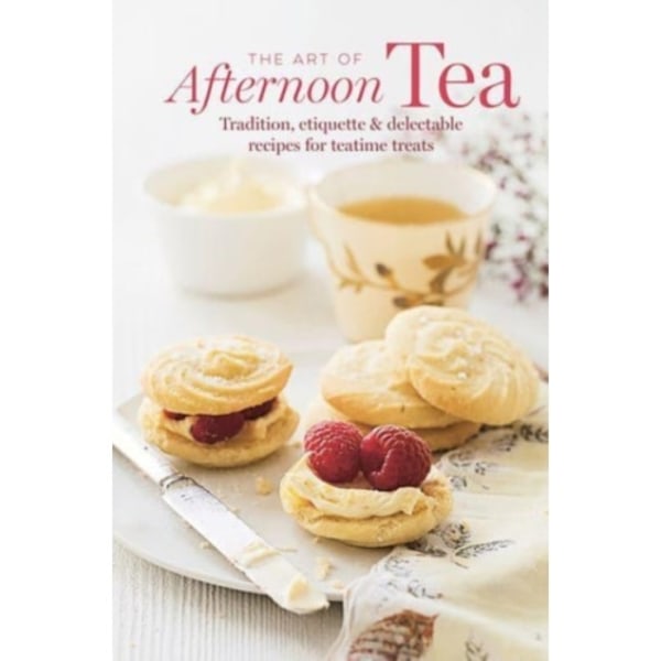 The Art of Afternoon Tea (inbunden, eng)