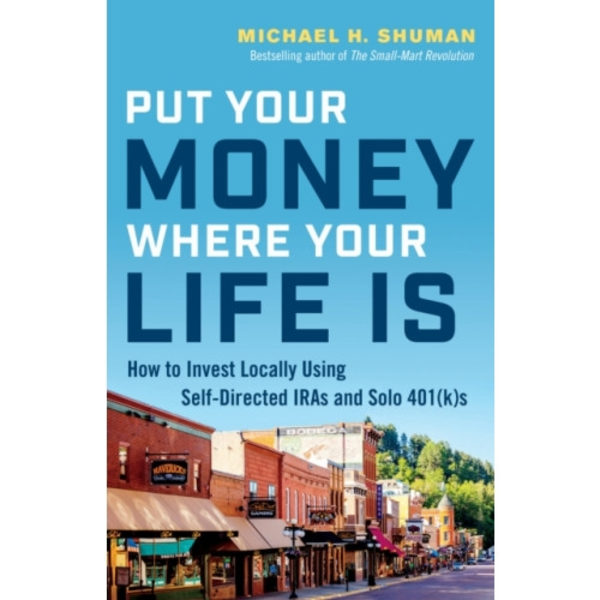 Put Your Money Where Your Life Is (häftad, eng)