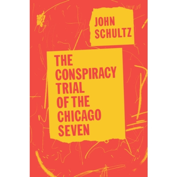 The Conspiracy Trial of the Chicago Seven (häftad, eng)