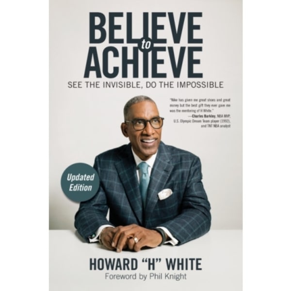 Believe to Achieve (häftad, eng)