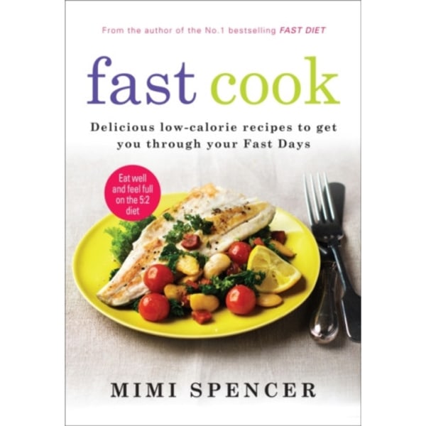 Fast Cook: Easy New Recipes to Get You Through Your Fast Days (häftad, eng)