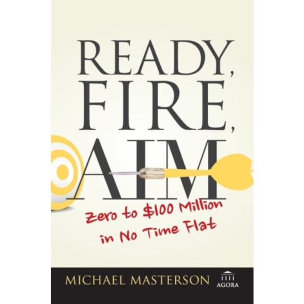 Ready, Fire, Aim (häftad, eng)